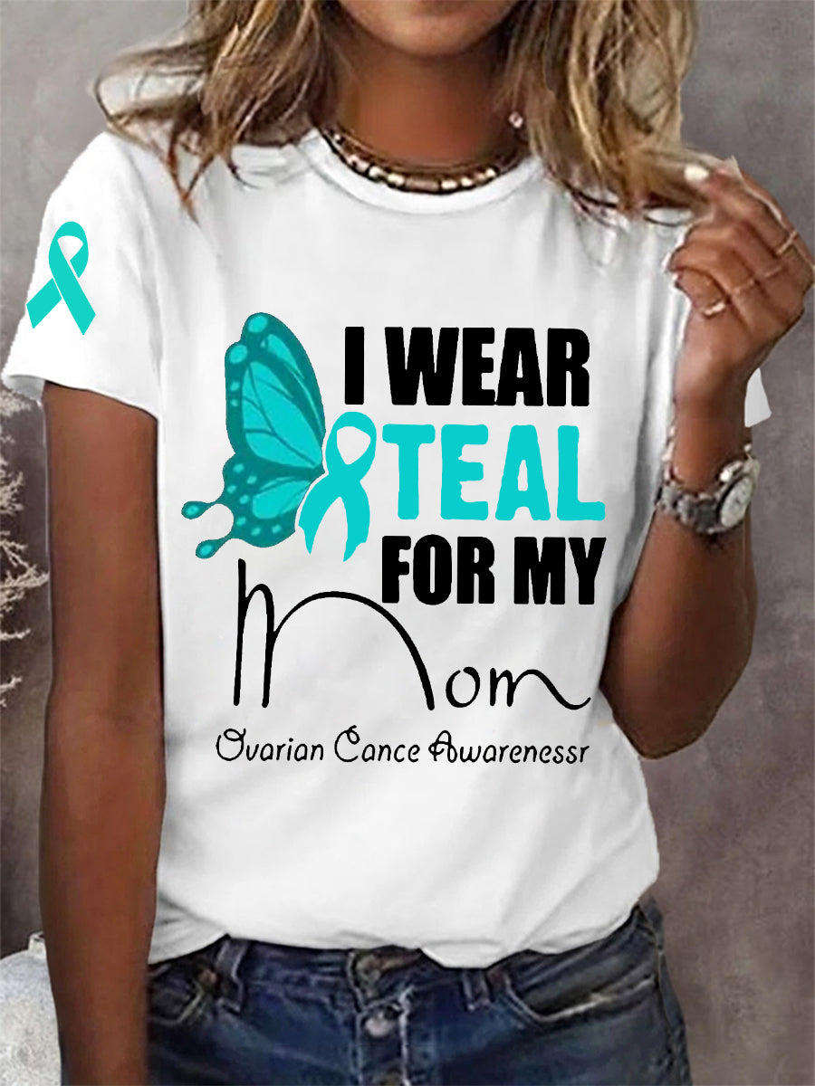 Women's I Wear Teal With My Mom Ovarian Cancer Awareness Tee
