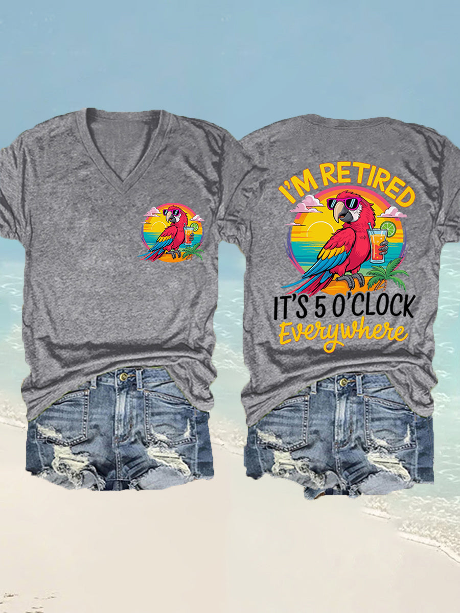 Women's I'm Retired It's 5 O'clock Everywhere Parrot Print Casual V-Neck Tee
