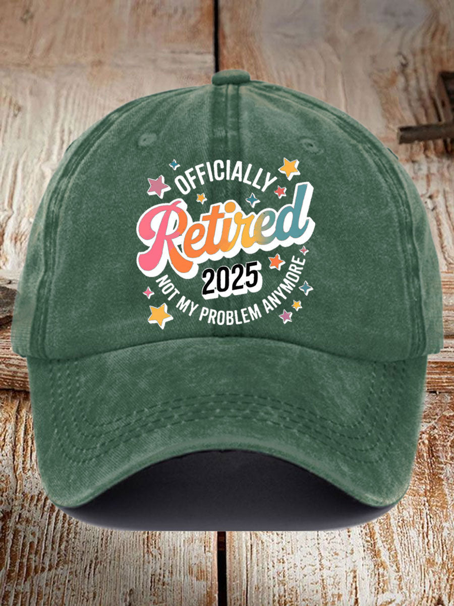 Unisex Officially Retired Not My Problem Anymore Hat