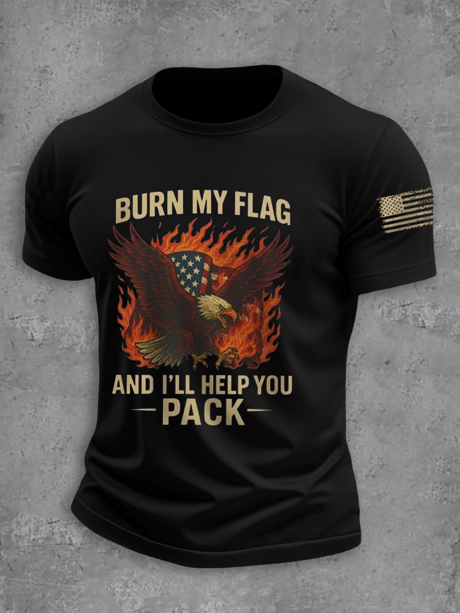 Men's Burn My Flag And I'll Help You Pack Cotton T-shirt