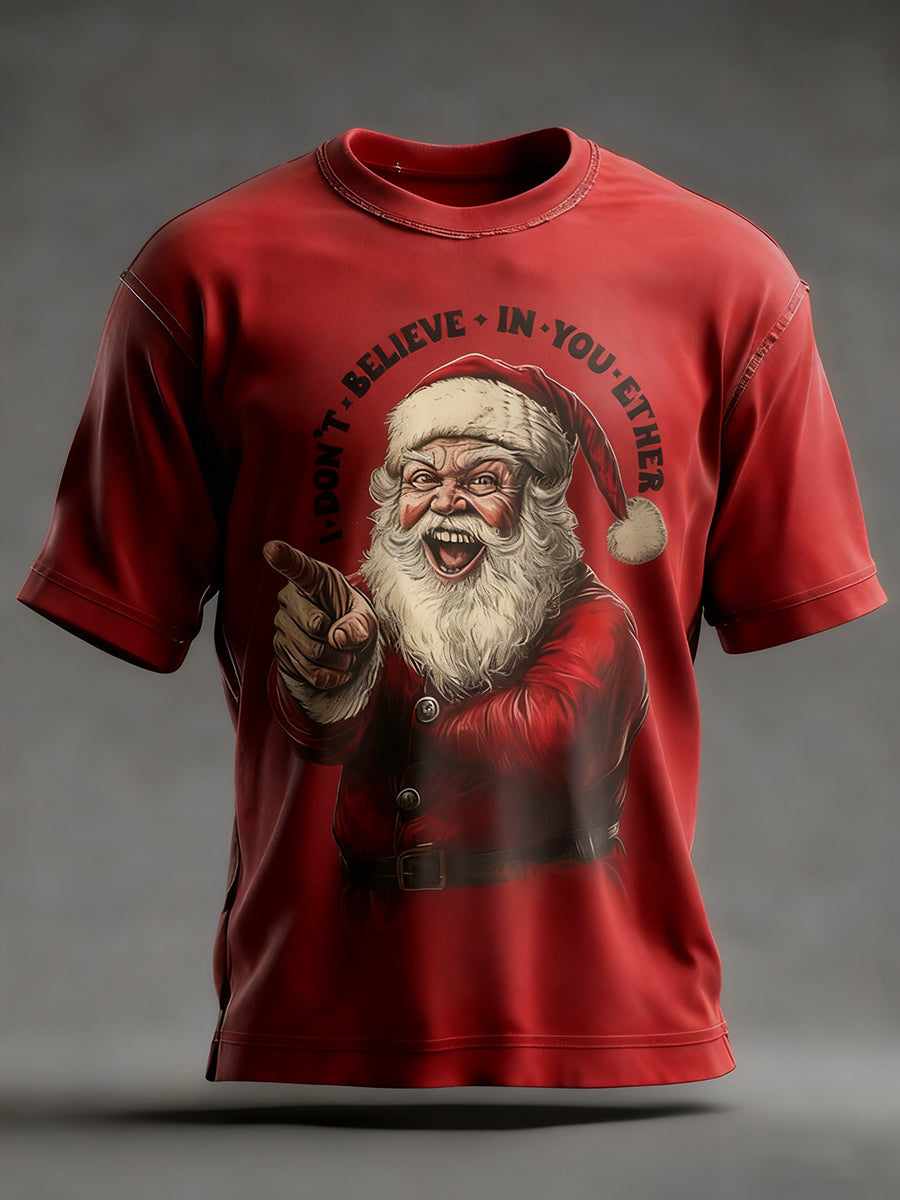 Men's Funny Christmas Santa Claus I Don't Believe In You Either Print Casual T-shirt
