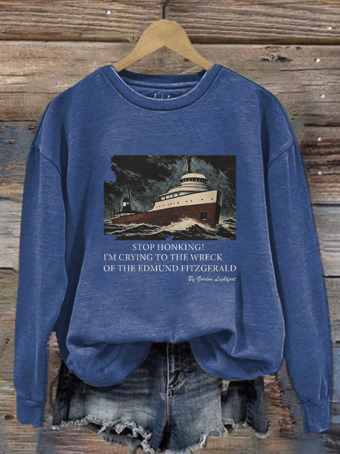 Women's Stop Honking! I'm crying to 'The Wreck of the Edmund Fitzgerald' by Gordon Lightfoot Vintage Essential polyester sweatshirt