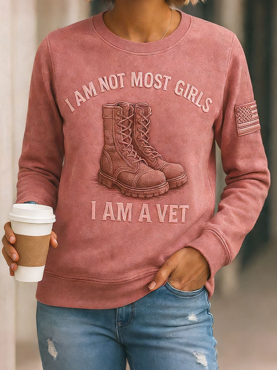 Women's I am not like most girls, I am a veteran sweatshirts