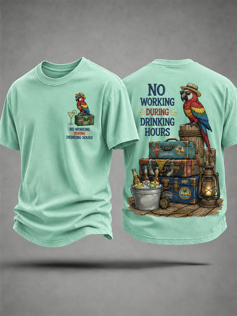 Men's No Working During Drinking Hours Print Casual Tee