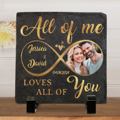 All of Me Loves All of You – Custom Square-Shaped Photo Stone with Stand, Personalized Gift for Husband & Wife, Anniversary Keepsake