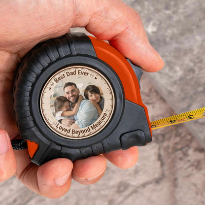 Dad, Grandpa - Custom Photo Tape Measure with Love Beyond Measure