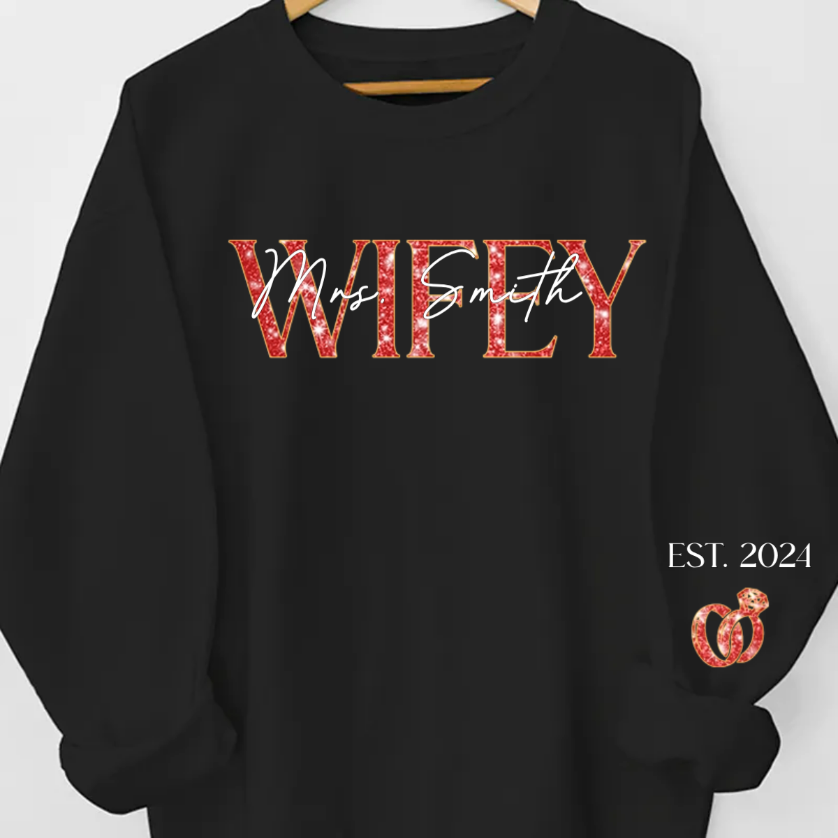 The Love Of My Life My Wifey - Couple Personalized Custom Unisex Sweatshirt With Design On Sleeve