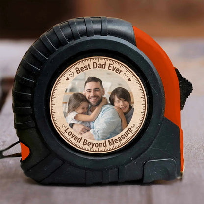 Dad, Grandpa - Custom Photo Tape Measure with Love Beyond Measure