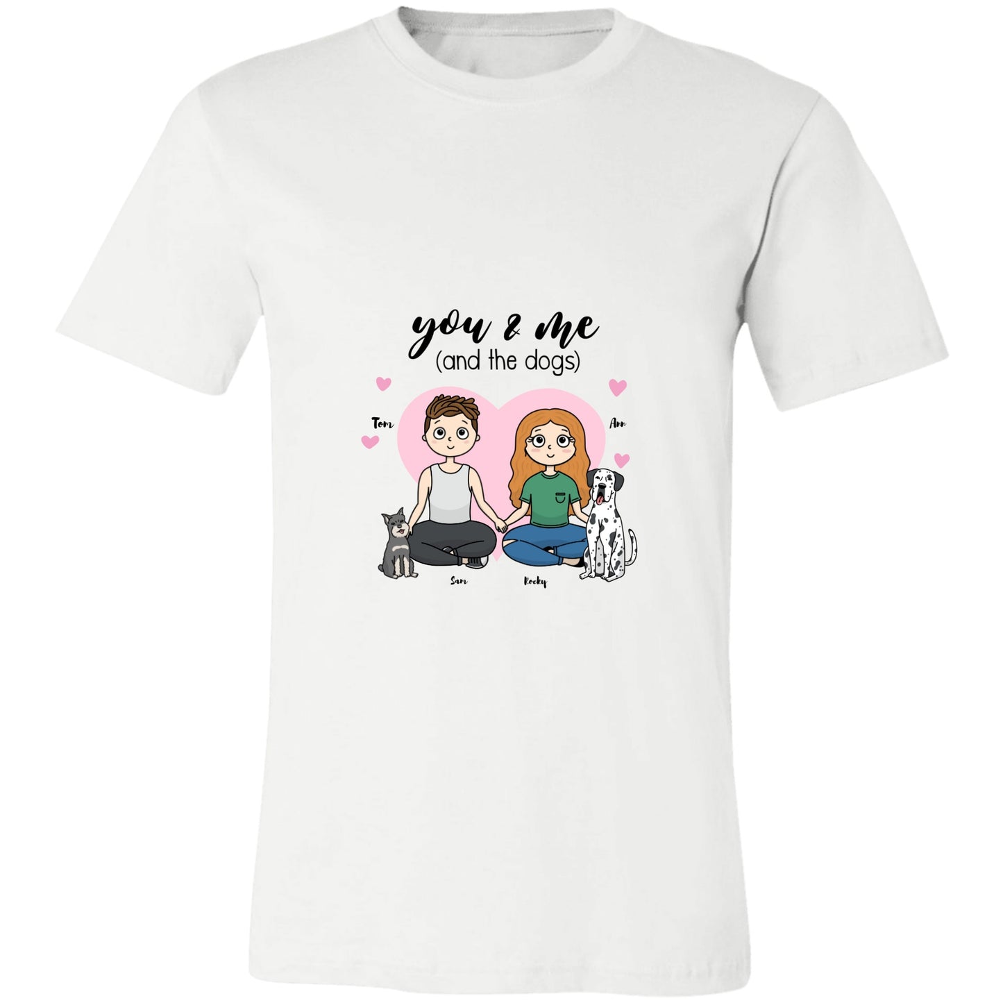 Personalized Couple T-Shirts You & Me and the Dogs