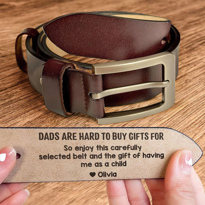 Dads Are Hard to Buy Gifts For - Custom Engraved Leather Belt with Love Beyond Measure