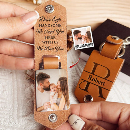 Drive Safe, Handsome – I Love You Personalized Leather Photo Keychain