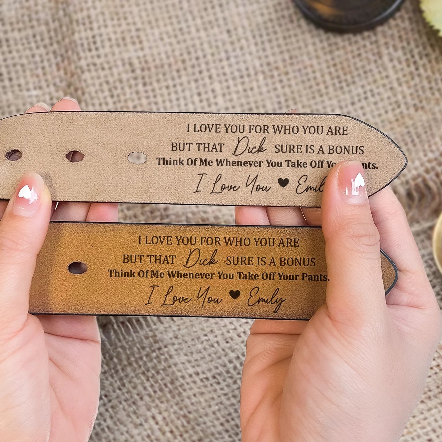 I Love You For Who You Are, But That Sure Is A Bonus - Custom Engraved Leather Belt with Personal Touch