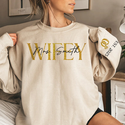 The Love Of My Life My Wifey - Couple Personalized Custom Unisex Sweatshirt With Design On Sleeve