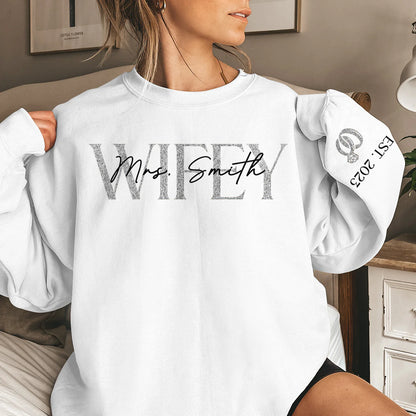 The Love Of My Life My Wifey - Couple Personalized Custom Unisex Sweatshirt With Design On Sleeve