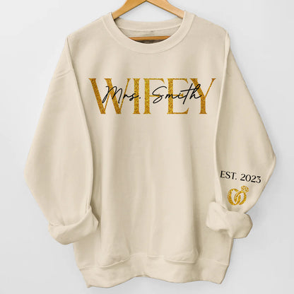 The Love Of My Life My Wifey - Couple Personalized Custom Unisex Sweatshirt With Design On Sleeve