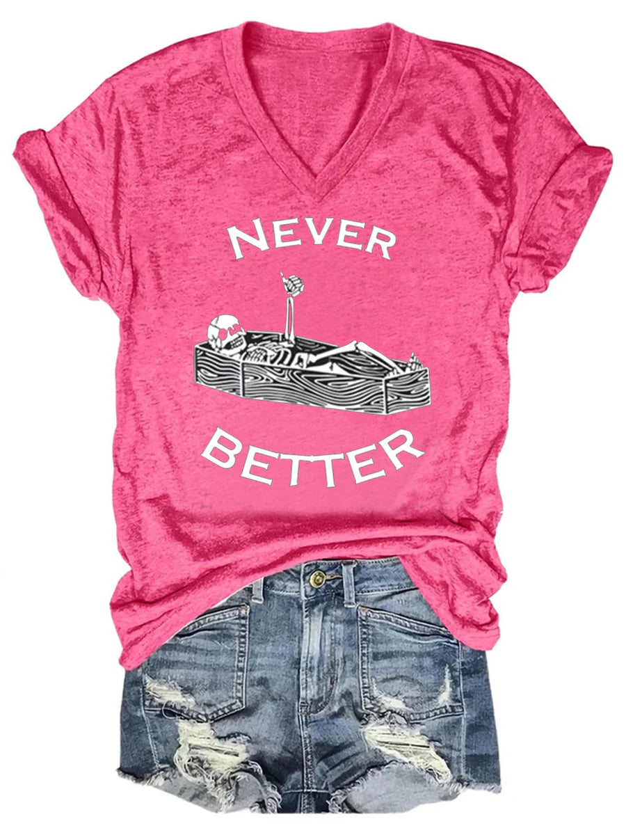 Never Better Skull Pattern V-Neck T-Shirt