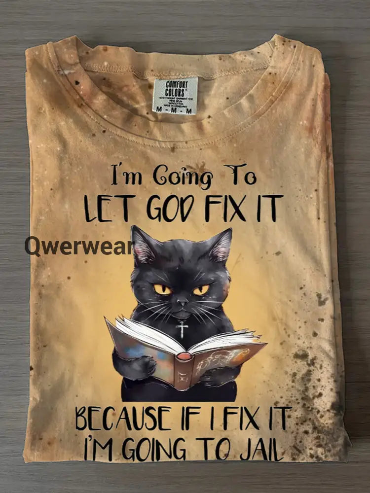 I’m Going To Let God Fix It Crew Neck T-shirt Mixed Color / S Women\’s Tops