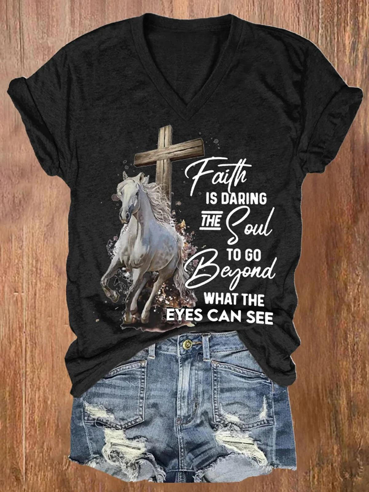 Faith Is Daring The Soul To Go Beyond What The Eyes Can See V-Neck T-Shirt