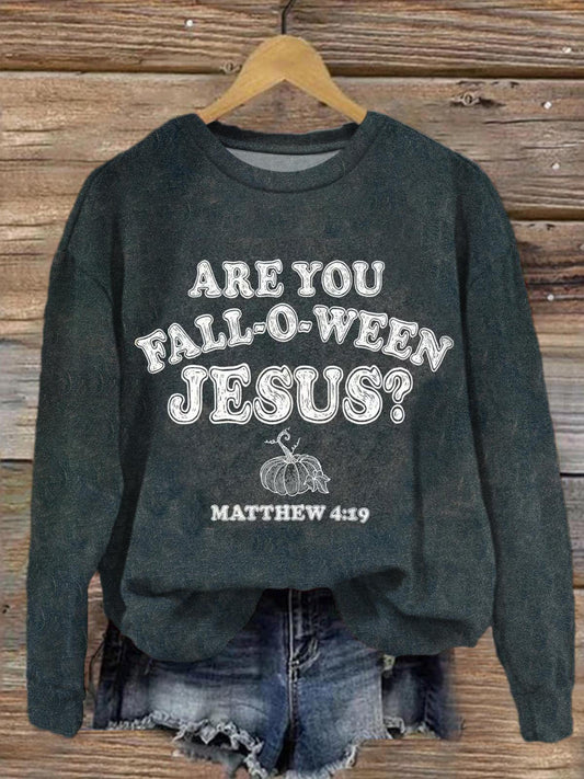 Are You Falling O Ween Jesus Crew Neck Casual Sweatshirt