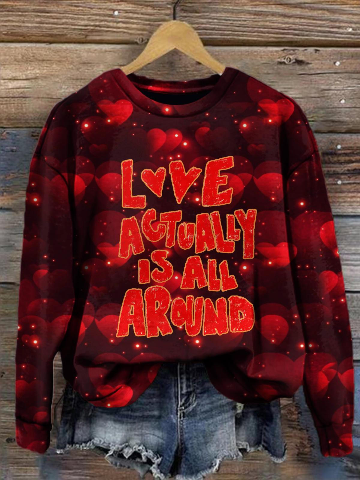 Love Actually Is All Around Valentine's Day Love Mood Print Long Sleeve Top