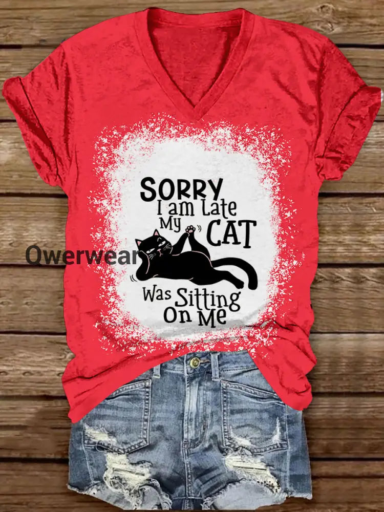 Sorry I’m late My cat is sitting on me Printed V-neck Unisex Casual T-shirt Red / S