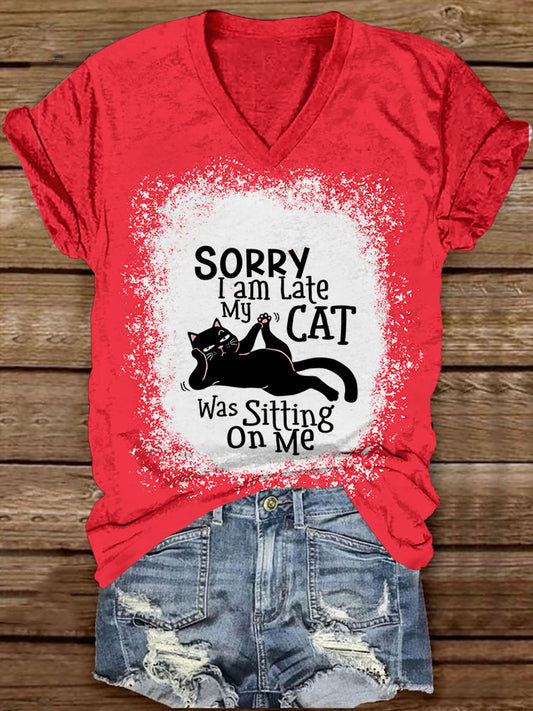 Sorry I'm late My cat is sitting on me Printed V-neck Unisex Casual T-shirt