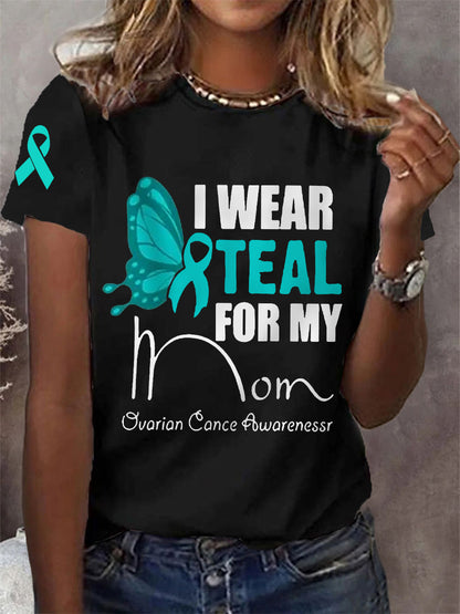 Women's  I Wear Teal With My Mom Ovarian Cancer Awareness Tee