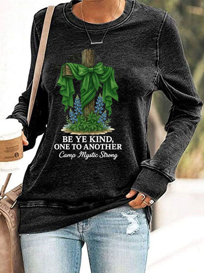 Women's Be Ye Kind, One to Another Camp Mystic Strong Printed Casual Sweatshirt