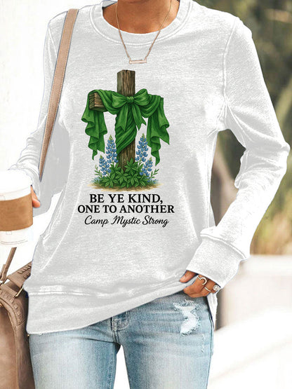 Women's Be Ye Kind, One to Another Camp Mystic Strong Printed Casual Sweatshirt
