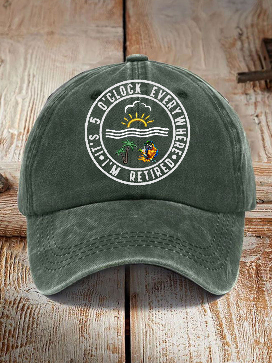 Unisex Funny I'm Retired It's 5 O'Clock  Print Hat