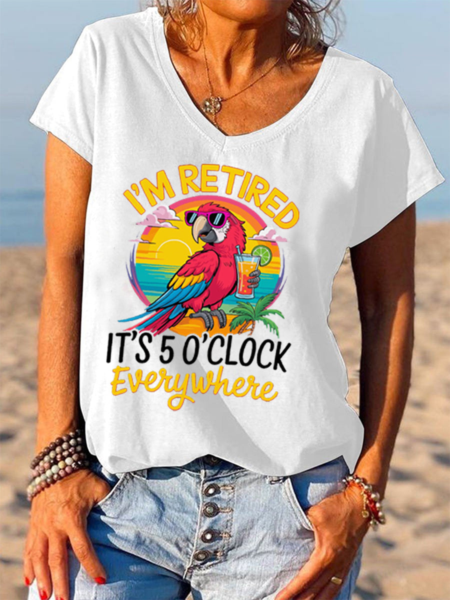 Women's I‘m Retired It‘s 5 O'clock Everywhere Parrot Print Casual V-Neck Tee