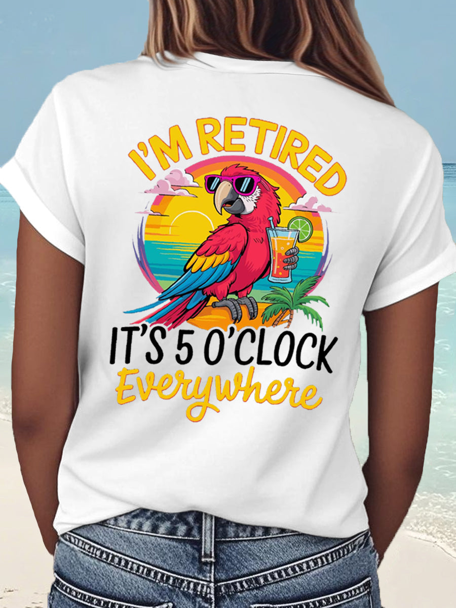 Women's I'm Retired It's 5 O'clock Everywhere Parrot Print Casual Tee