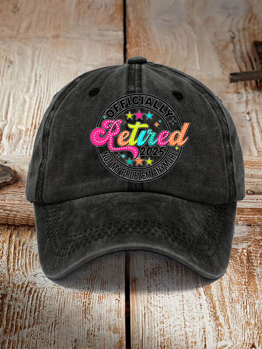 Unisex Officially Retired Not My Problem Anymore Hat