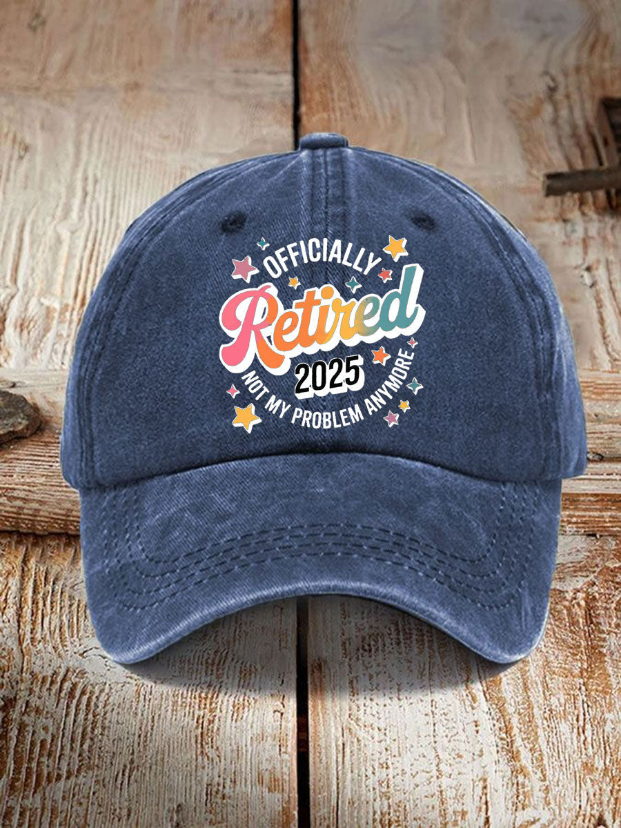 Unisex Officially Retired Not My Problem Anymore Hat