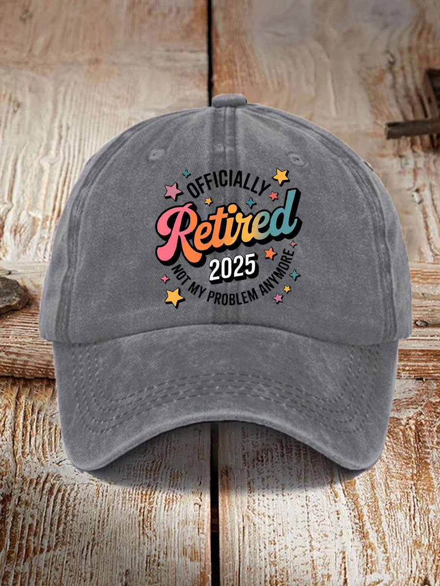 Unisex Officially Retired Not My Problem Anymore Hat