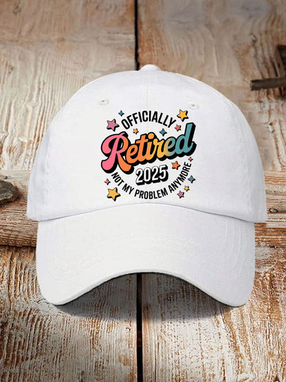 Unisex Officially Retired Not My Problem Anymore Hat