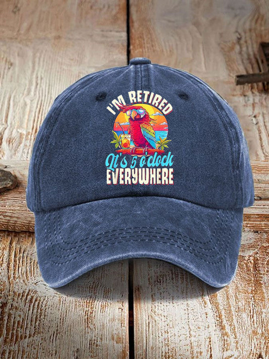 Unisex I'm Retired It's 5 O'clock Everywhere Parrot Print Hat