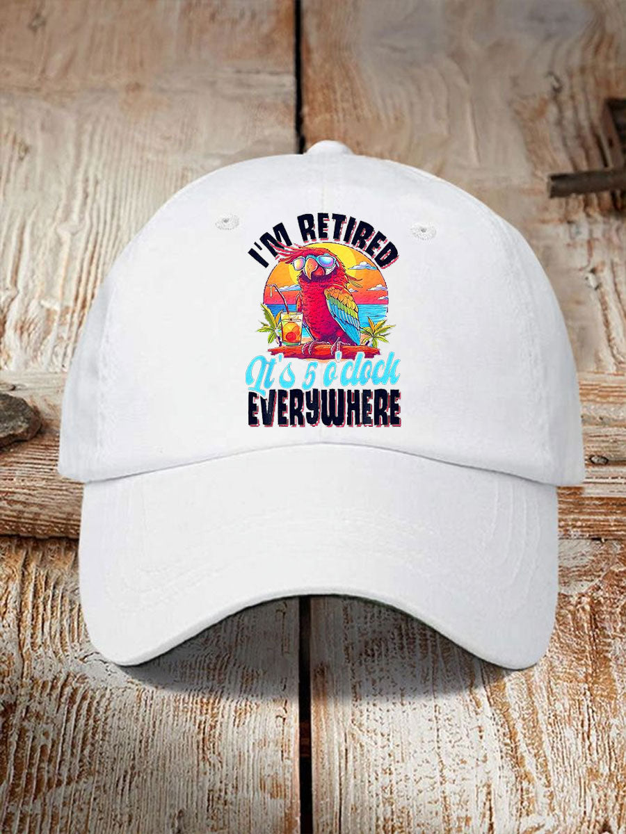 Unisex I'm Retired It's 5 O'clock Everywhere Parrot Print Hat