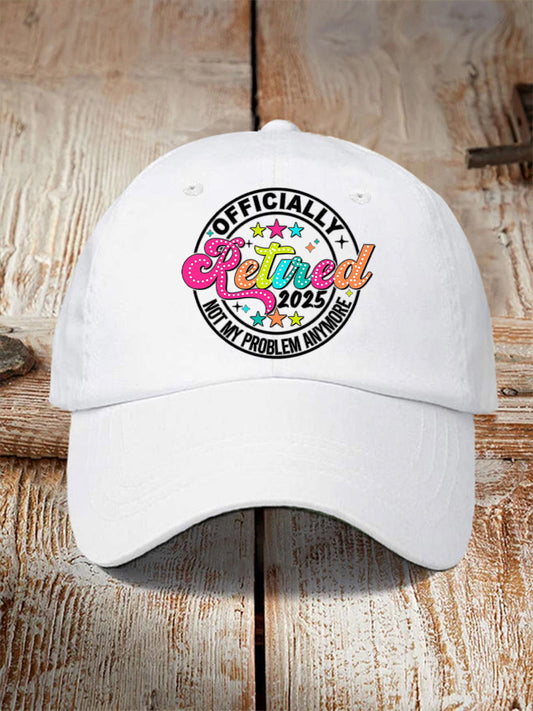 Unisex Officially Retired Not My Problem Anymore Hat