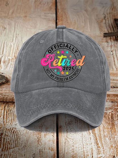 Unisex Officially Retired Not My Problem Anymore Hat