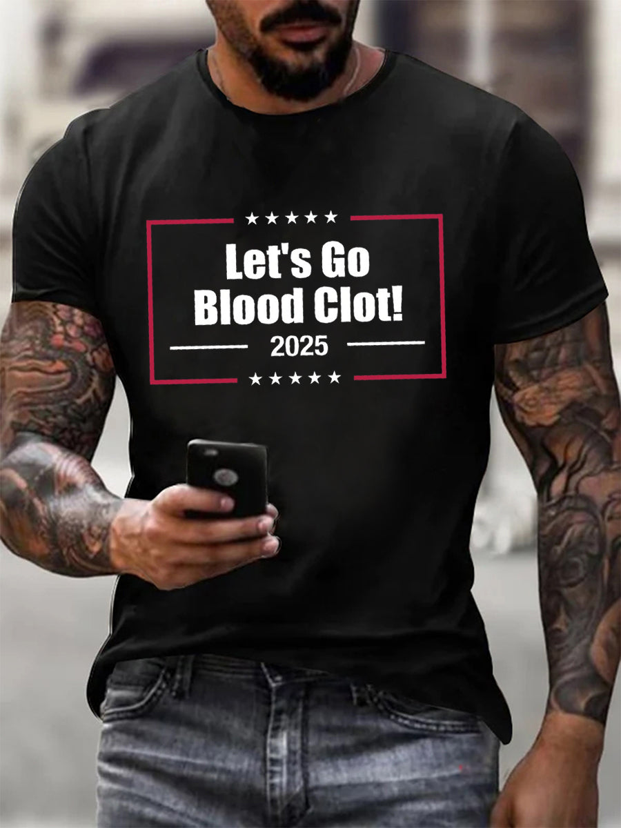 Men's  Let's Go Blood Clot 2025 Print short-sleeved T-shirt