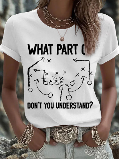 Women's What Part of Don’t You Understand? Print T-Shirt