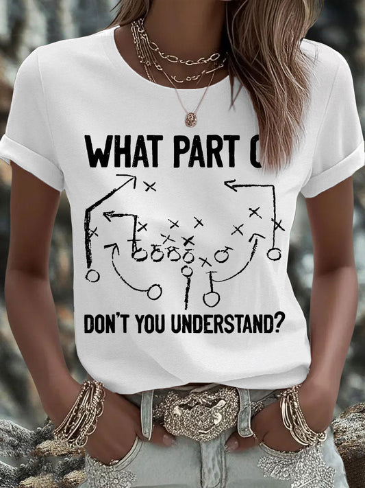 Women's What Part of Don’t You Understand? Print T-Shirt
