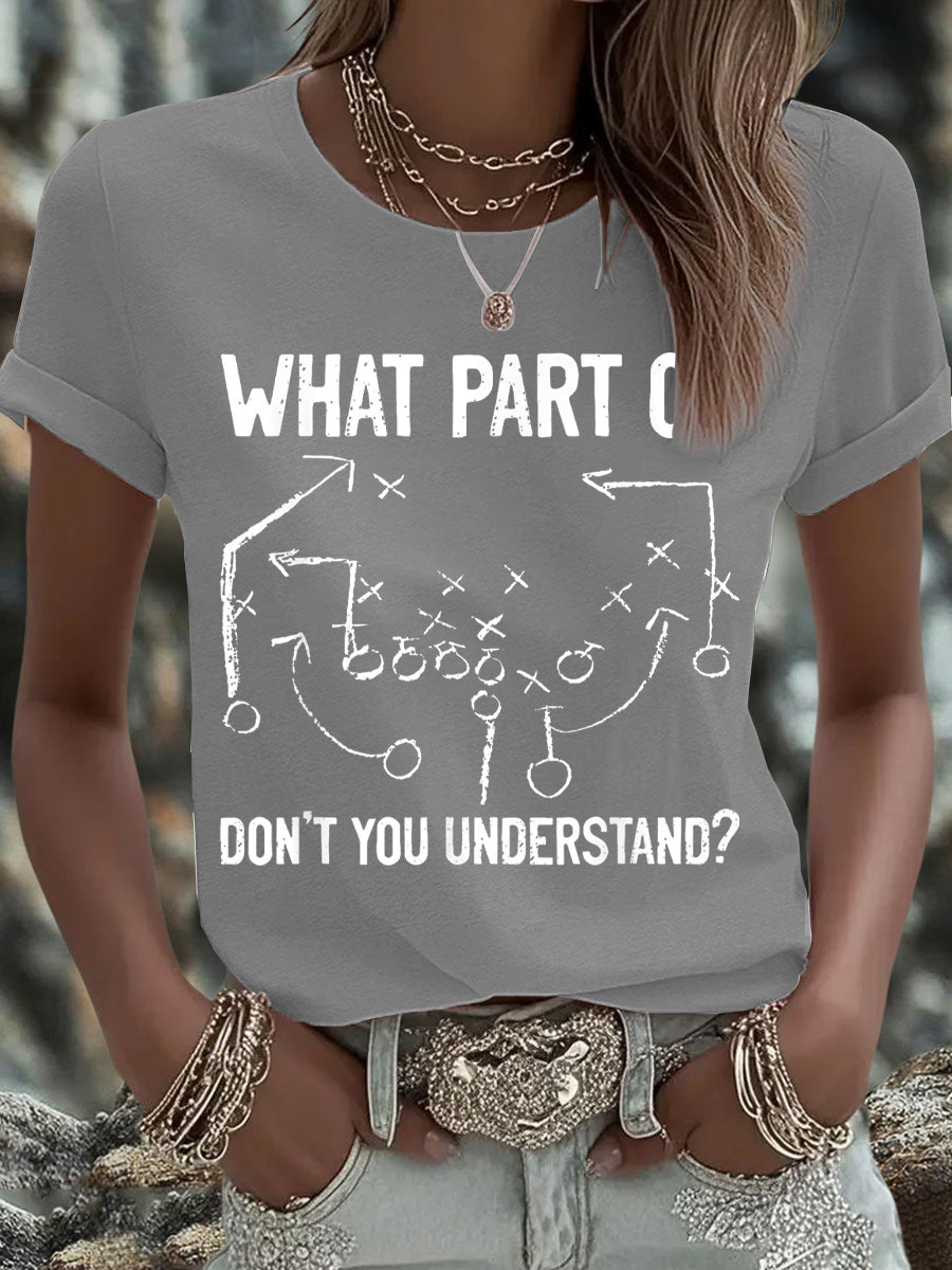 Women's What Part of Don’t You Understand? Print T-Shirt