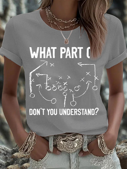 Women's What Part of Don’t You Understand? Print T-Shirt