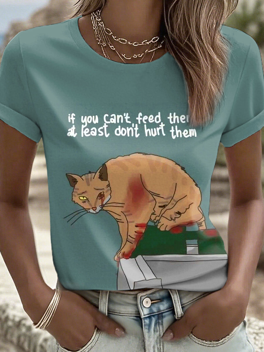 Women's If You Can't Feed Them At Least Don't Hurt Them Print T-Shirt