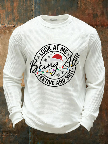 Men's Look At Me Being All Festive And Shit Waffle Casual T-Shirt