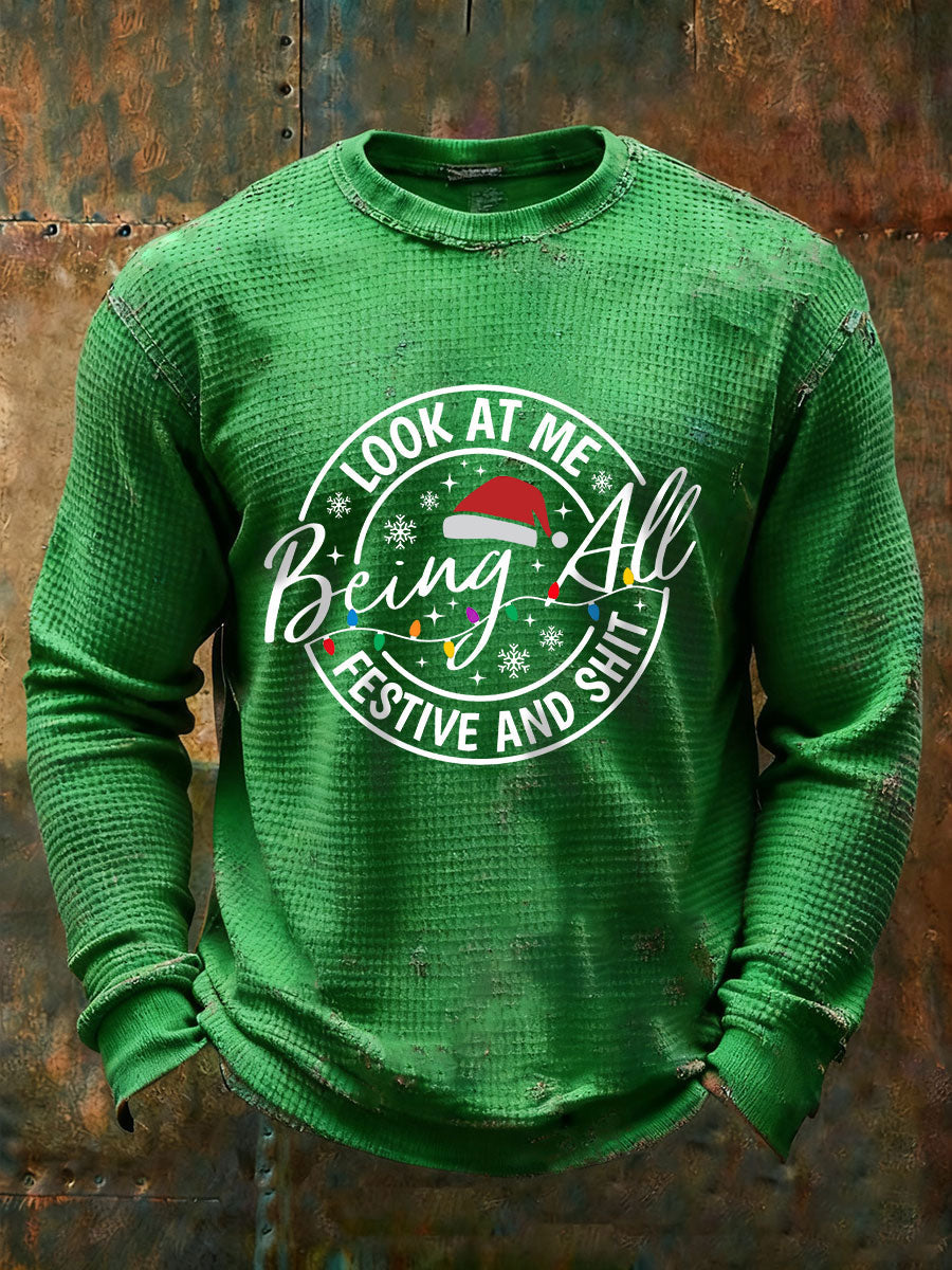 Men's Look At Me Being All Festive And Shit Waffle Casual T-Shirt