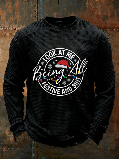 Men's Look At Me Being All Festive And Shit Waffle Casual T-Shirt