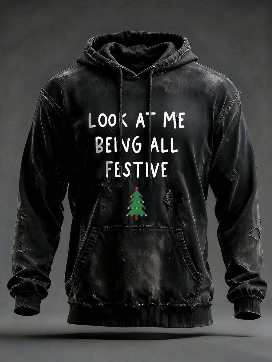 Men's Look At Me Being All Festive And Shit Printed Casual Hoodie